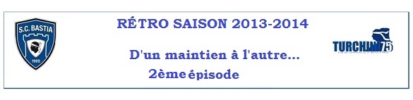 Rétro Saison 2013-2014 2ème partie