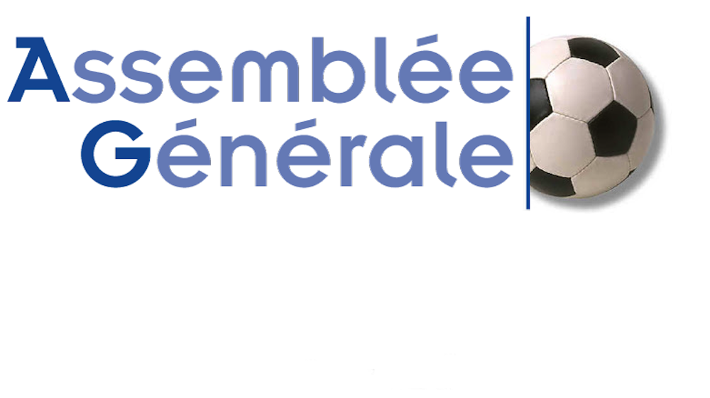 ASSEMBLÉE GÉNÉRALE LE VENDREDI 16 Juin