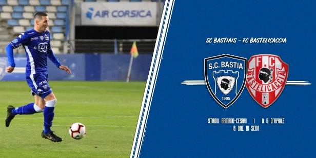 SC Bastia  – FC Bastelicaccia: Un pas supplémentaire vers l’accession ?